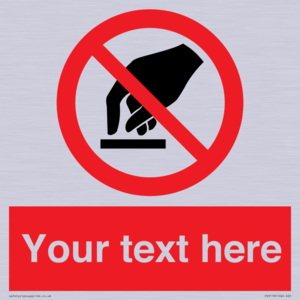 Custom Do Not Touch Sign